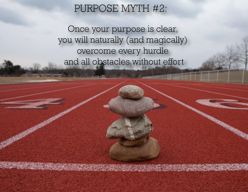 The 3 Purpose Myths – Myth #2