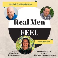 Real Men Feel: Episode 54, Male Rites of Passage with Journeymen Founder, Nicky Wilks