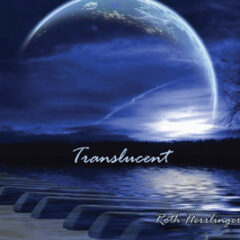 Music review: ‘Translucent’ – Solo instrumental piano CD by Roth Herrlinger