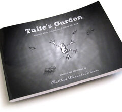 Matthew Sloane; Tulie’s Garden ~ a book review